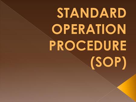 The purpose of SOP is to describe the Performance of a controlled process and if it is written to fulfill only that purpose efficiently and effectively,