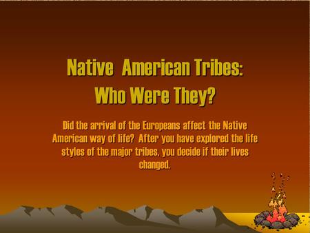 Native American Tribes: Who Were They?