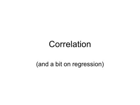 (and a bit on regression)