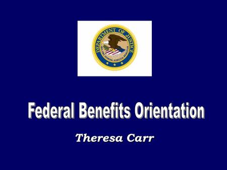 Theresa Carr. FERS Coverage FERS-RAE Basic Benefit 3.1% Social Security 6.2%-FICA 1.45%-Part A Three-tiered System New Employee Federal Benefits 2013.