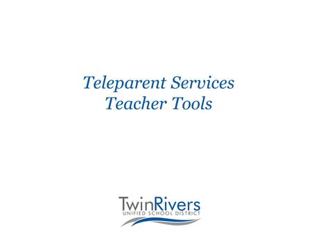 Teleparent Services Teacher Tools. Teleparent Messaging Service Selected from among all industry offerings last spring 40 cents less per student ($11,200)