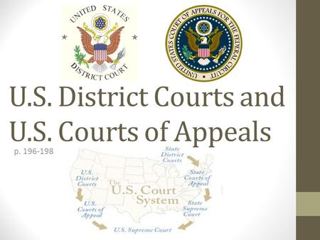 U.S. District Courts and U.S. Courts of Appeals