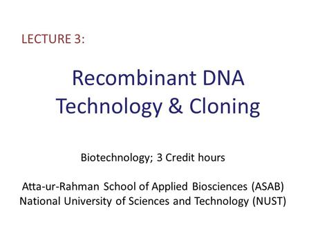 Recombinant DNA Technology & Cloning