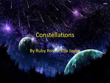 Constellations By Ruby Rose + Ella Jayne. Orion the hunter The constellation of Orion, one of the most familiar constellations in the night sky. Orion.