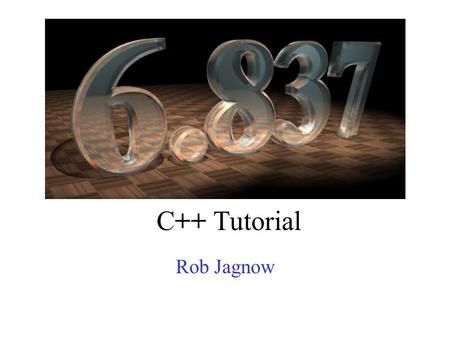 C++ Tutorial Rob Jagnow. Overview Pointers Arrays and strings Parameter passing Class basics Constructors & destructors Class Hierarchy Virtual Functions.