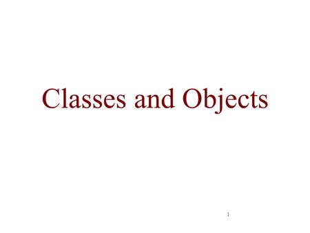 1 Classes and Objects. 2 Outlines Class Definitions and Objects Member Functions Data Members –Get and Set functions –Constructors.