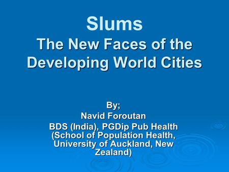 Slums The New Faces of the Developing World Cities