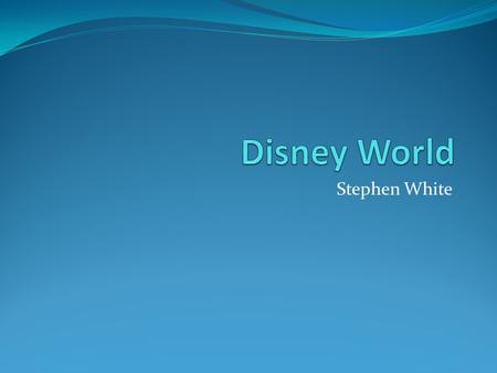 Stephen White. About the Trip This visit to Disney World will be a 4 day trip(2 days spent on the road). Will have 2 people participating in the trip.