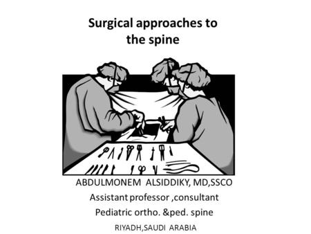 Surgical approaches to the spine