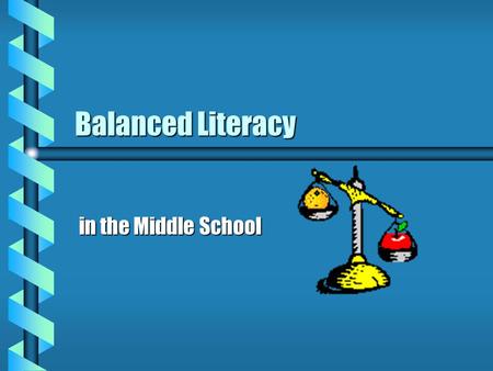 Balanced Literacy in the Middle School. Historical Perspective Phonics Instruction Significant benefits for students in kindergarten through 6th grade.