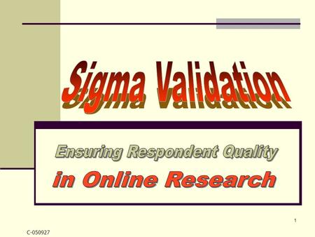 C-050927 1. 2 Who is Sigma? Sigma Validation created the Duplicate Number® Search in 1978 for General Foods, now part of Kraft. In addition to Kraft,