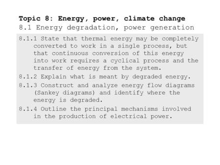 Topic 8: Energy, power, climate change 8
