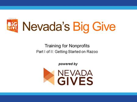 Training for Nonprofits Part I of II: Getting Started on Razoo Nevada’s Big Give powered by.