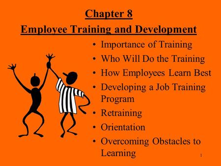Chapter 8 Employee Training and Development