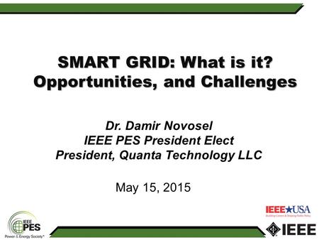 SMART GRID: What is it? Opportunities, and Challenges