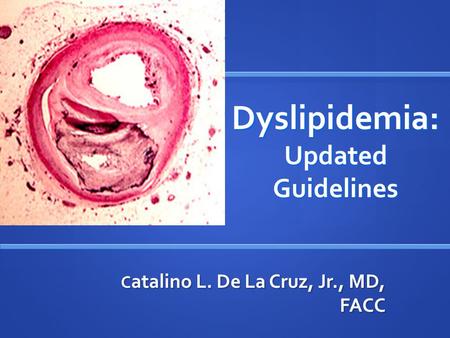 Dyslipidemia: Updated Guidelines
