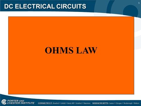 1 DC ELECTRICAL CIRCUITS OHMS LAW. 2 DC ELECTRICAL CIRCUITS Ohms law is the most important and basic law of electricity and electronics. It defines the.