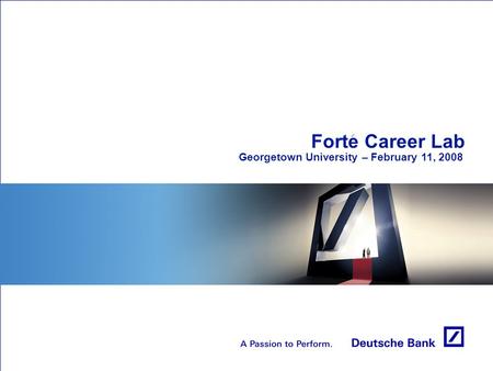 Forte Career Lab Georgetown University – February 11, 2008.