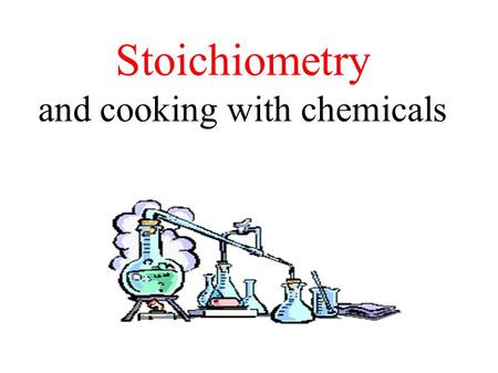 and cooking with chemicals