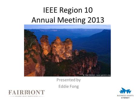 IEEE Region 10 Annual Meeting 2013 Presented by Eddie Fong.