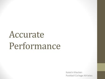 Accurate Performance Katelin Macken Football College Athletes.