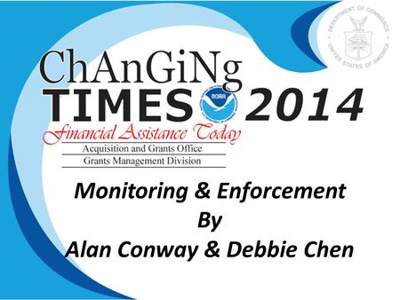 Monitoring & Enforcement By Alan Conway & Debbie Chen.