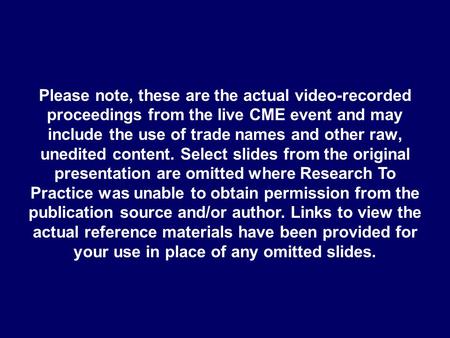 Please note, these are the actual video-recorded proceedings from the live CME event and may include the use of trade names and other raw, unedited content.