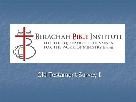 Old Testament Survey I. How We Often Read the Bible Old TestamentNew Testament.