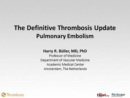 The Definitive Thrombosis Update
