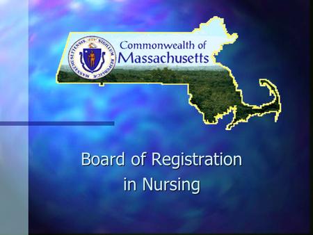Board of Registration in Nursing. Module: Legal Scope of RN, LPN, and APRN Practice.