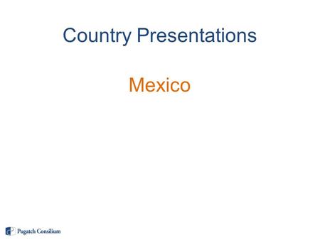 Country Presentations Mexico. Mexico’s Pharmaceutical DNA and Key Challenges and Opportunities 2.