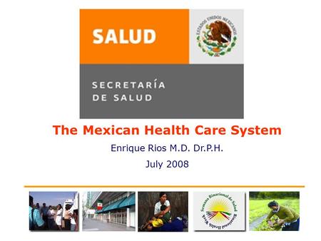 The Mexican Health Care System