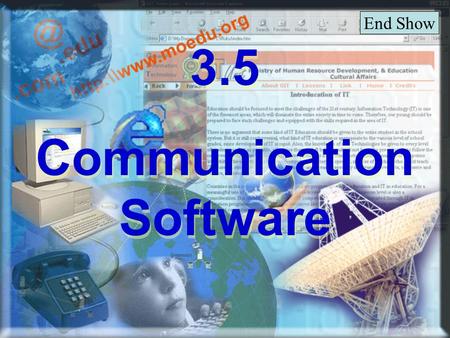 3.5 Communication Software 3.5 Communication Software End Show.