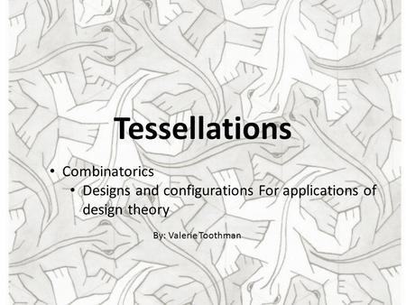 Tessellations Combinatorics