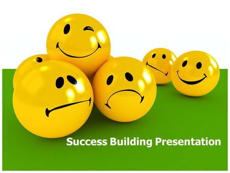 Success Building Presentation. Why are you here? To discuss: – Positive/Negative Attitude – Graduation Requirements and Credits – School/Grading Timelines.