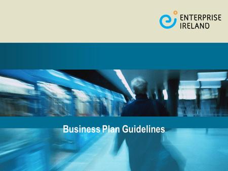 Business Plan Guidelines. Purpose of Business Plan  Set Goals and Objectives for the Business  Resource Planning  Secure Funding.
