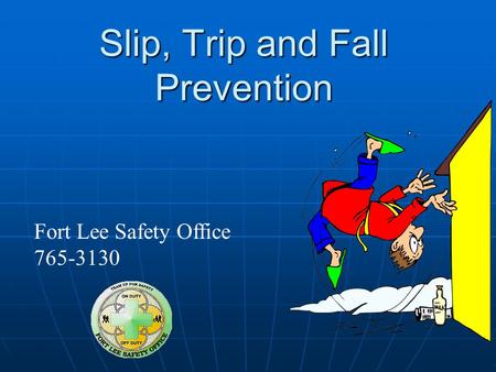 Slip, Trip and Fall Prevention