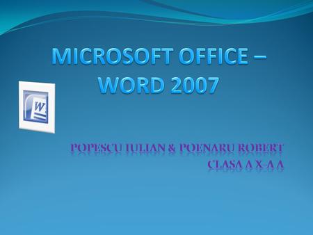 MICROSOFT OFFICE – WORD 2007