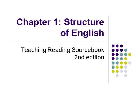 Chapter 1: Structure of English