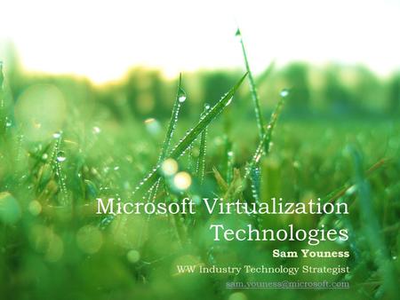 Microsoft Virtualization Technologies