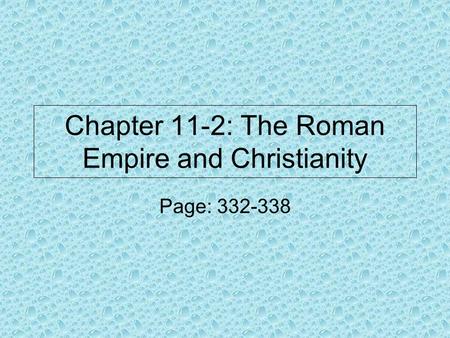 Chapter 11-2: The Roman Empire and Christianity