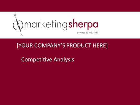 [YOUR COMPANY’S PRODUCT HERE]