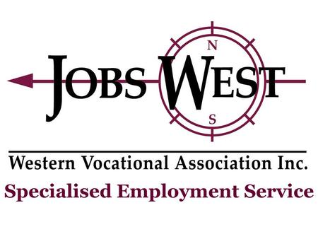 Specialised Employment Service. What is Jobs West? Employment Service assisting people with disabilities and learning difficulties find and maintain meaningful.