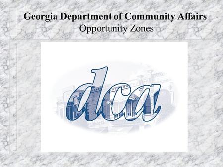 Georgia Department of Community Affairs Opportunity Zones.