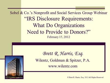 Sobel & Co.’s Nonprofit and Social Services Group Webinar “IRS Disclosure Requirements: What Do Organizations Need to Provide to Donors?” February 15,