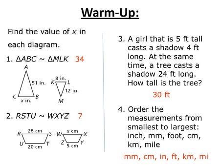 Warm-Up: Find the value of x in each diagram.