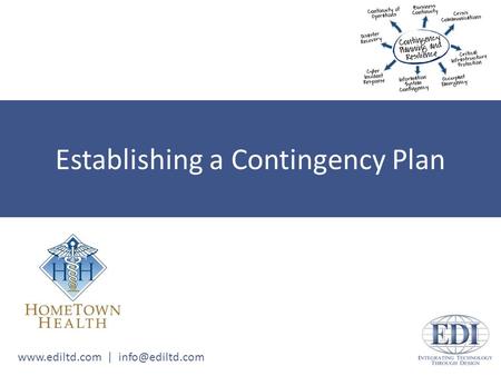 | Establishing a Contingency Plan.