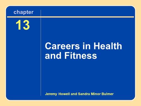 Chapter 13 Careers in Health and Fitness