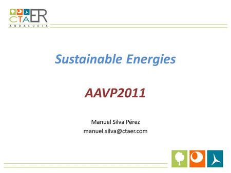 Sustainable Energies AAVP2011 Manuel Silva Pérez