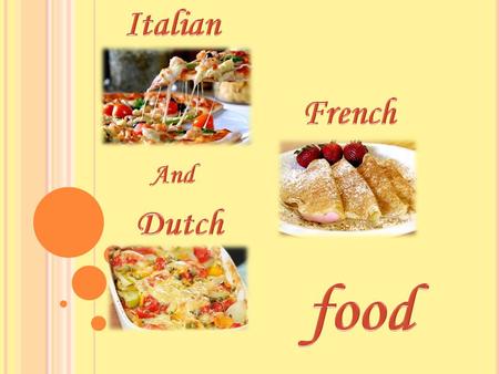 Italian cuisine is characterized by its extreme simplicity, with many dishes having only four to eight ingredients. Italian cooks rely chiefly on the.